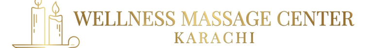 Wellness Massage Center Karachi